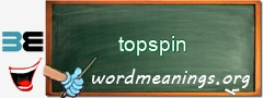 WordMeaning blackboard for topspin